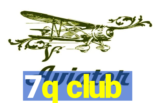 7q club